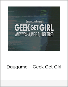 Daygame – Geek Get Girl