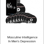 Depresculinity – Masculine Intelligence In Men's Depression