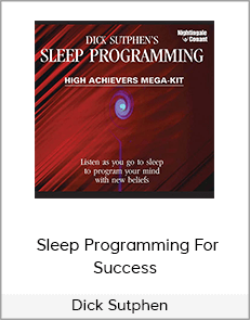 Dick Sutphen - Sleep Programming For Success