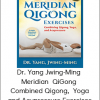 Yang Jwing-Ming - Meridian QiGong - Combined Qigong, Yoga and Acupressure Exercises