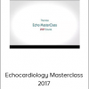 Echocardiology Masterclass 2017