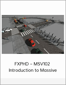 FXPHD – MSV102 –Introduction to Massive