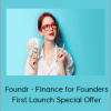 Foundr - Finance for Founders First Launch Special Offer