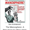 Ian Ironwood – The Manosphere- A New Hope for Masculinity