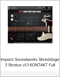 Impact Soundworks Shreddage 3 Stratus v1.1 KONTAKT Full