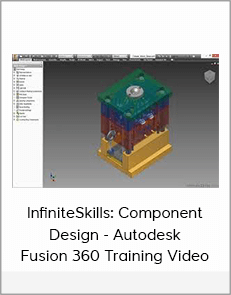 InfiniteSkills: Component Design - Autodesk Fusion 360 Training Video