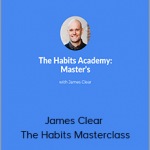 James Clear – The Habits Masterclass