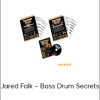 Jared Falk – Bass Drum Secrets