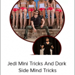 Jason Capital - Jedi Mini Tricks And Dark Side Mind Tricks