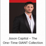 Jason Capital – The One–Time GIANT Collection