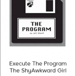 Jeff Allen – Execute The Program – The ShyAwkward Girl