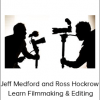 Jeff Medford and Ross Hockrow – Learn Filmmaking & Editing