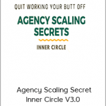 Jeff Millers – Agency Scaling Secret Inner Circle V3.0