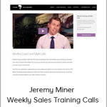 Jeremy Miner – Weekly Sales Training Calls