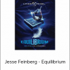 Jesse Feinberg - Equilibrium