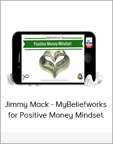 Jimmy Mack - MyBeliefworks for Positive Money Mindset