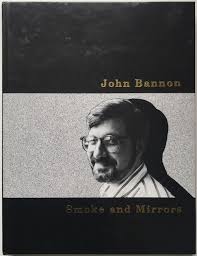 John Bannon - Smoke and Mirrors