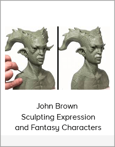 John Brown – Sculpting Expression and Fantasy Characters