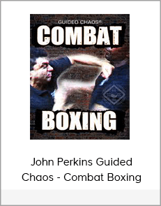 John Perkins Guided Chaos - Combat Boxing