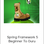 John Thompson – Spring Framework 5 Beginner To Guru