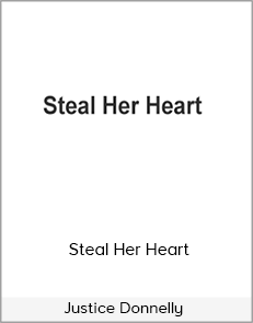 Justice Donnelly – Steal Her Heart