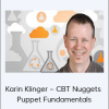 Karin Klinger – CBT Nuggets – Puppet Fundamentals