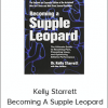 Kelly Starrett- Becoming A Supple Leopard