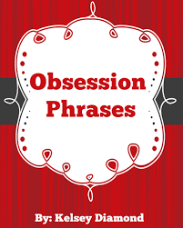 Kelsey Diamond - Obsession Phrases