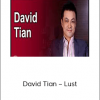 David Tian – Lust