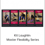 Kit Laughlin – Master Flexibilty Series