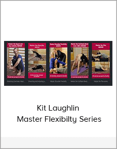 Kit Laughlin – Master Flexibilty Series