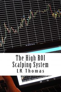 LR Thomas - Trading Forex High ROI Scalping