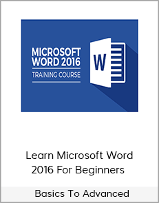 Learn Microsoft Word 2016 For Beginners – Basics To Advanced