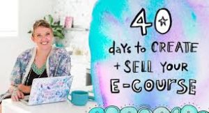 Leonie Dawson - 40 Days To Create And Sell Your Online Course Offer