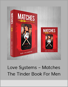 Love Systems – Matches The Tinder Book For Men