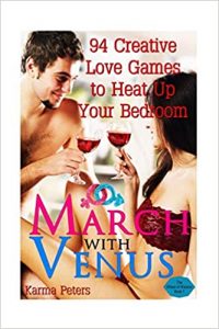 March with Venus: 94 Creative Love Games to Heat Up Your BedroomMarch with Venus: 94 Creative Love Games to Heat Up Your Bedroom