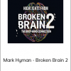 Mark Hyman - Broken Brain 2