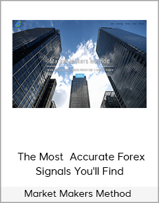 Market Makers Method - The Most Accurate Forex Signals You'll Find