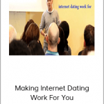 Martin Graff – Making Internet Dating Work For You