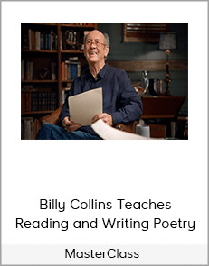 MasterClass - Billy Collins Teaches Reading and Writing Poetry