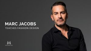 MasterClass – Marc Jacobs Teaches Fashion Design