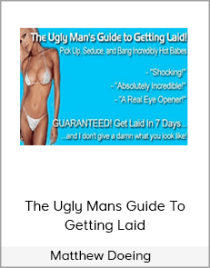 Matthew Doeing – The Ugly Mans Guide To Getting Laid