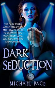 Michael Pace - Dark Seduction (Unabridged)