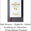 Neil Strauss – StyleLife : Online Academy for Attraction - 31 Day Master Program