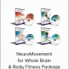 NeuroMovement for Whole Brain & Body Fitness Package