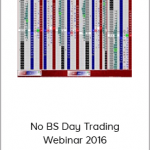 No BS Day Trading Webinar 2016 - Starter Course