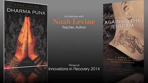 Noah Levine – A Compilation of Dharma Video Talks & Books