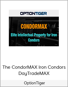 OptionTiger – The CondorMAX Iron Condors DayTradeMAX