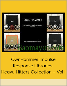 OwnHammer Impulse Response Libraries – Heavy Hitters Collection – Vol I