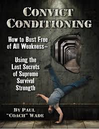 Paul Wade – Convict Conditioning Deluxe Bundle